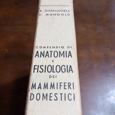 Libro Compendio Di Anatomia e Fisiologia dei Mammiferi Domestici. - 1943- 33F