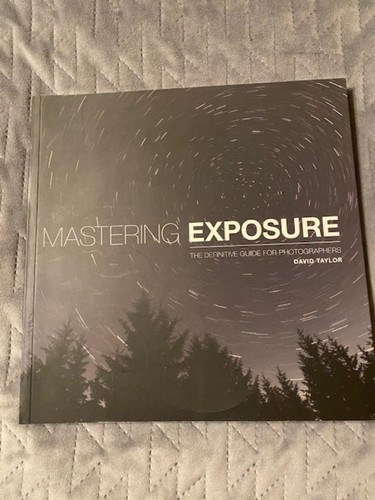 Mastering exposure david - mastering, by