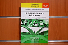 IL GRANDE LIBRO DELL' ALOE Alessandro Bassetti/Stefano Sala Ed.2005 Ed. ZUCCARI
