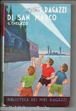 Chelazzi G.; I RAGAZZI DI SAN