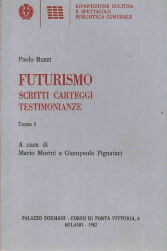 Futurismo scritti carteggi - scritti,