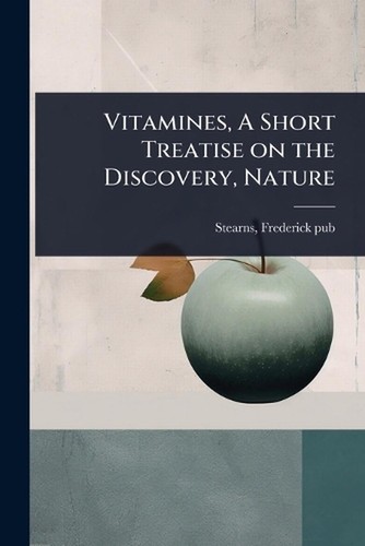 Vitamines short treatise - vitamines,, a