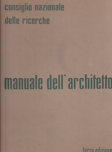 Manuale dell architetto cnr - dell'architetto,