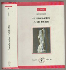 LA ROVINA ANTICA E L'ETà FEUDALE di Bruno Rizzi ed. Marco prima ed. 2006