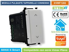 MODULO TAPPARELLE CONNESSO SMART WIFI APP TUYA 1P 240V COMPATIBILE VIMAR PLANA