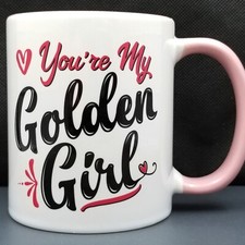 Tazza You're My Golden Girl
