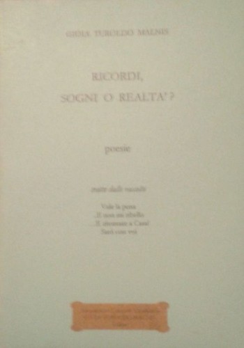 Ricordi sogni realta - sogni, realta'