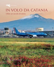 IN VOLO DA CATANIA. Oltre un