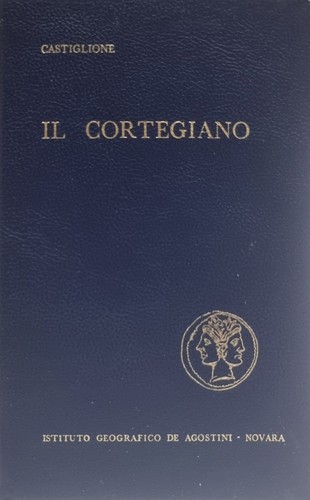 Castiglione cortegiano - castiglione, il