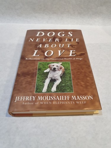 Dogs never lie about - lie,
