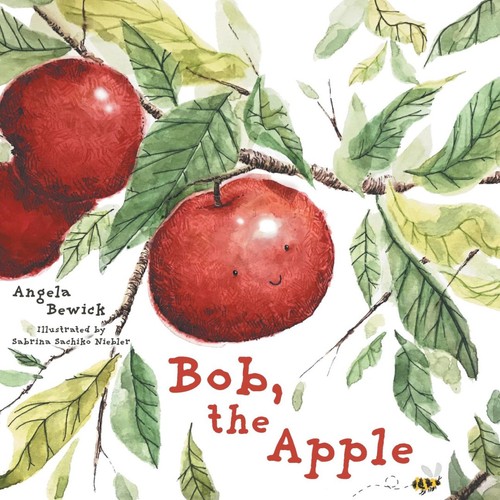 Bob the apple angela bewick - the,