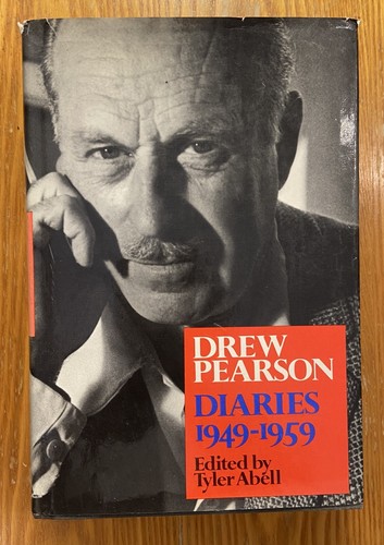 Drew pearson diaries 1949 - pearson, 1949-1959