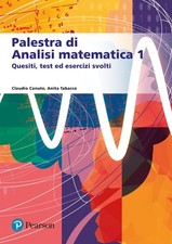 Libri Claudio Canuto / Anita Tabacco - Palestra Di Analisi Matematica 1. Quesiti