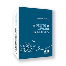 El delito de lavado de activos