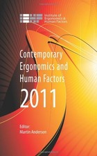 Contemporary Ergonomics and Human Factors 2011: Proceedings of the internationa