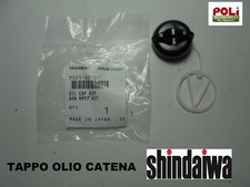 SHINDAIWA TAPPO PER SERBATOIO OLIO CATENA ORIGINALE PER MOTOSEGA VEDI ELENCO