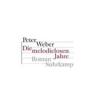 Die melodielosen jahre roman - jahre:,
