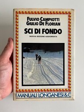 SCI DI FONDO. NUOVA EDIZIONE AGGIORNATA | Fulvio Campiotti e Giulio De Florian