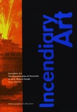 INCENDIARY ART: THE