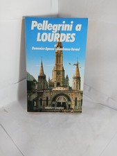 Pellegrini a LOURDES  di