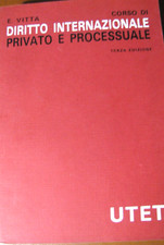 Vitta CORSO DI  DIRITTO INTERNAZIONALE PRIVATO E PROCESSUALE Utet 1987