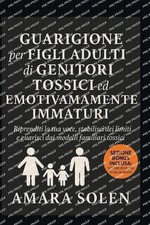 GUARIGIONE per FIGLI ADULTI di