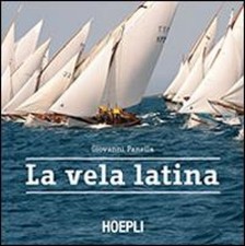 La vela latina [Italian] by Panella, Giovanni [Hardback]