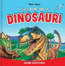 I DINOSAURI. LIBRO POP UP