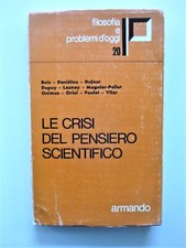 Le crisi del pensiero scientifico nel mondo attuale