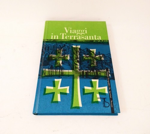 Libro viaggi terrasanta - viaggi,