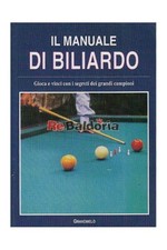 Il manuale di biliardo Grandmelò Aa. Vv.  Biliardo 