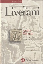 MARIO LIVERANI - ANTICO ORIENTE / STORIA SOCIETA' ECONOMIA