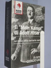 IL MEIN KAMPF DI ADOLF HITLER Giorgio Galli Kaos Edizioni 2016 Le radici dell