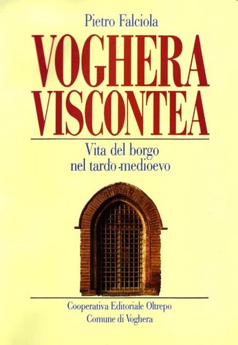 Voghera viscontea vita del - viscontea.,
