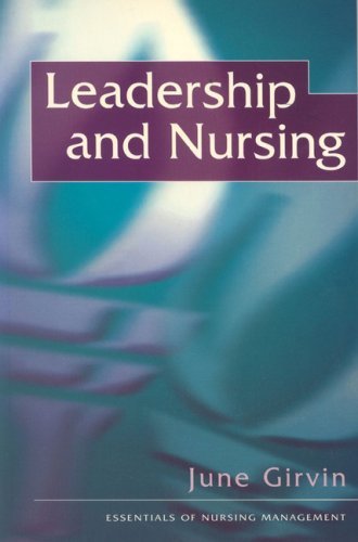 Leadership and nursing - and,
