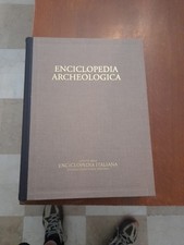 ENCICLOPEDIA ARCHEOLOGICA - IL MONSO DELL ARCHEOLOGIA - VOL II TRECCANI
