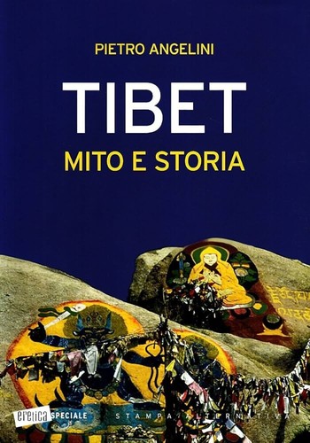 Tibet mito storia di - e, pietro