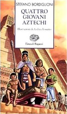 Quattro giovani aztechi. di