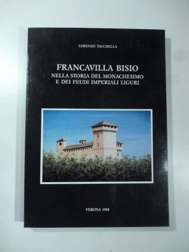 Francavilla bisio nella storia - francavilla,