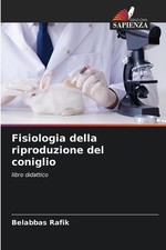 Fisiologia della riproduzione del coniglio by Belabbas Rafik Paperback Book