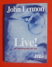 John Lennon Live ! Un'autobiografia dal vivo 2000 Minimum Fax