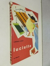 LUCIETTA Lorenza Longhi Giovanni Tabarelli La Scuola 1972 La Rocca Prima Serie