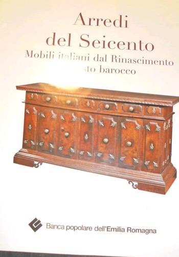 Arredi del seicento mobili - seicento,