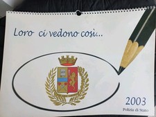 Calendario Polizia di stato 2003 - L'oro Ci Vedono Cosi'