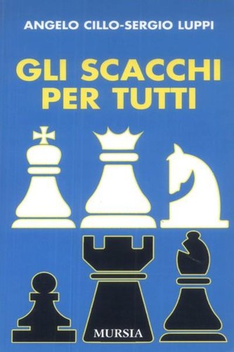 Gli scacchi per - tutti,