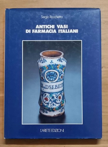 Antichi vasi farmacia - di,