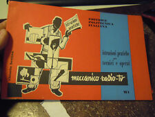 ISTRUZIONI PRATICHE PER TECNICO DI RADIO E TV - SCUOLA POLITECNICA ITALIANA 1958