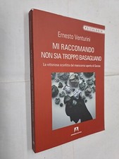 MI RACCOMANDO NON SIA TROPPO