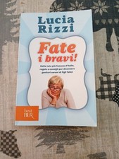 Fate i bravi di Lucia Rizzi del 2013 edizione della Bur usato ottimo stato