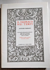 IL FARMACO NEI TEMPI - ANTICHI FARMACI - sui rimedi ..Farmitalia Carlo Erba